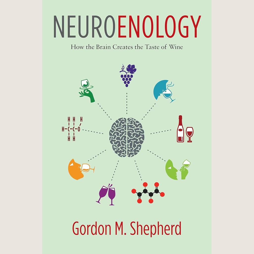 Neuroenology: How the Brain Creates the Taste of Wine