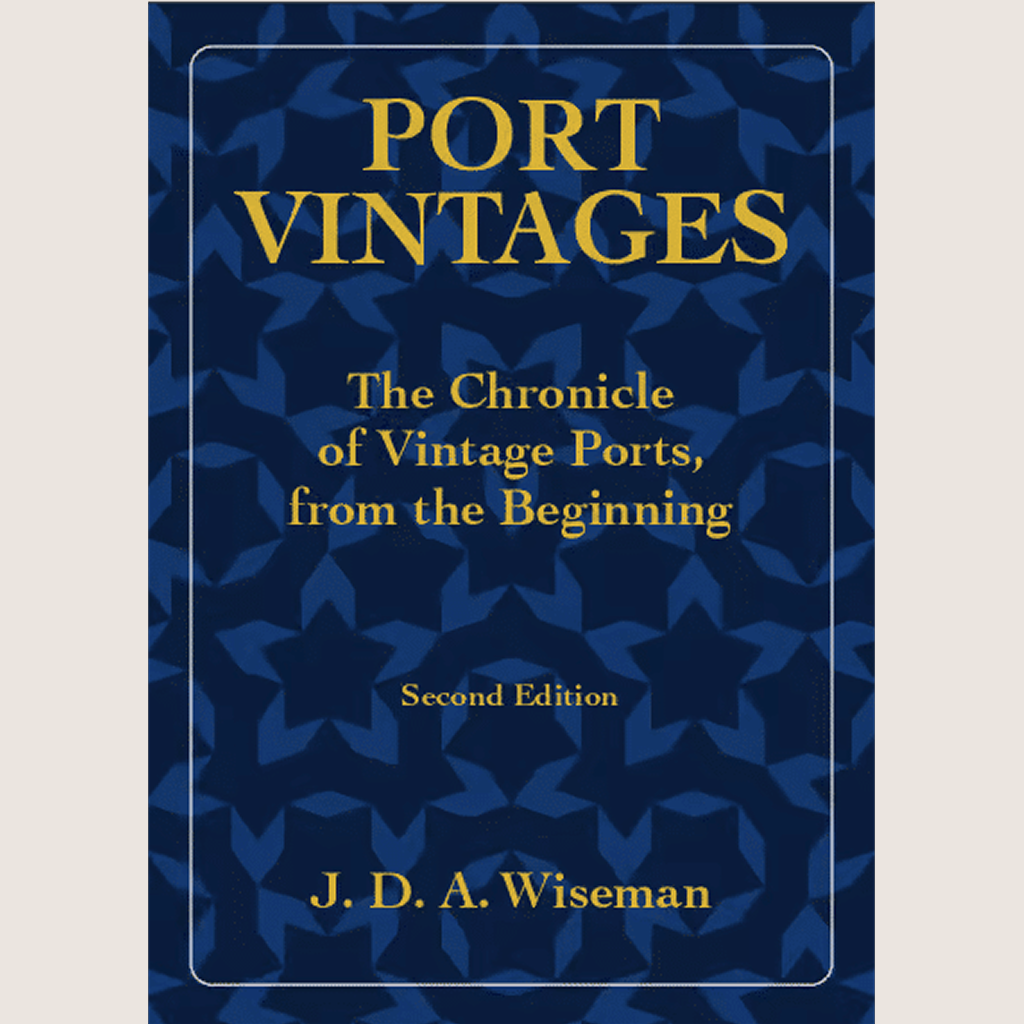 Port Vintages The Chronicle of Vintage Ports, From the Beginning