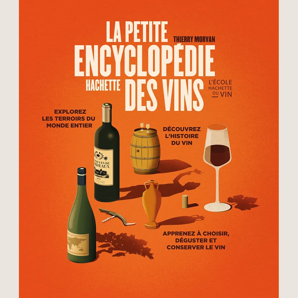 La petite encyclopédie Hachette des vins
