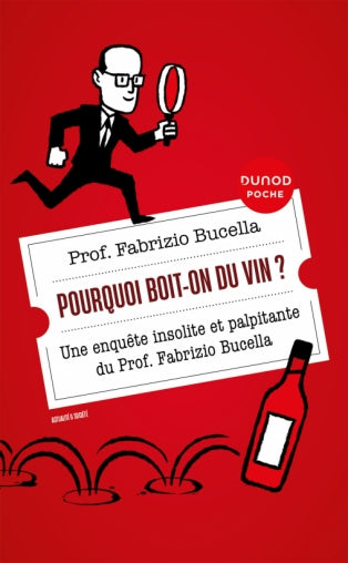 Pourquoi boit-on du vin? 2ième édition