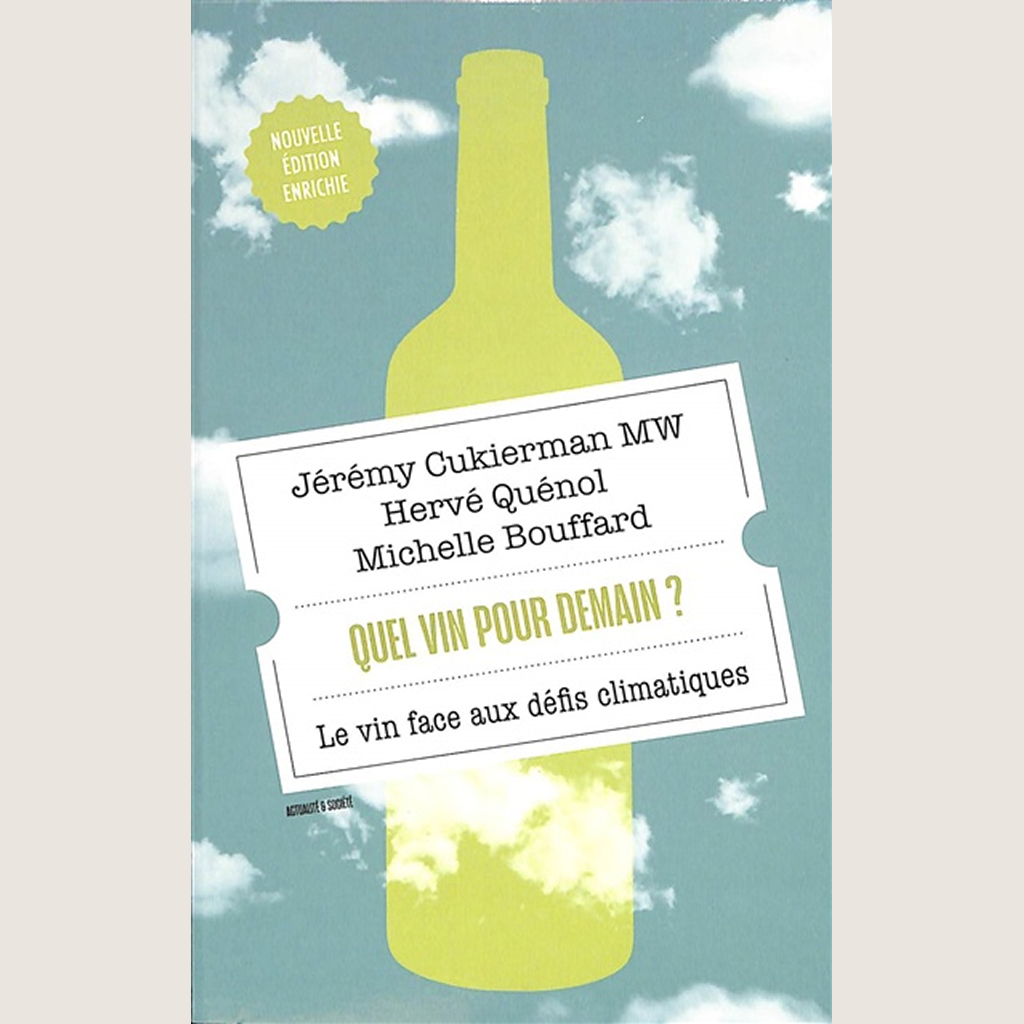 Quel vin pour demain? Le vin face aux défis climatiques