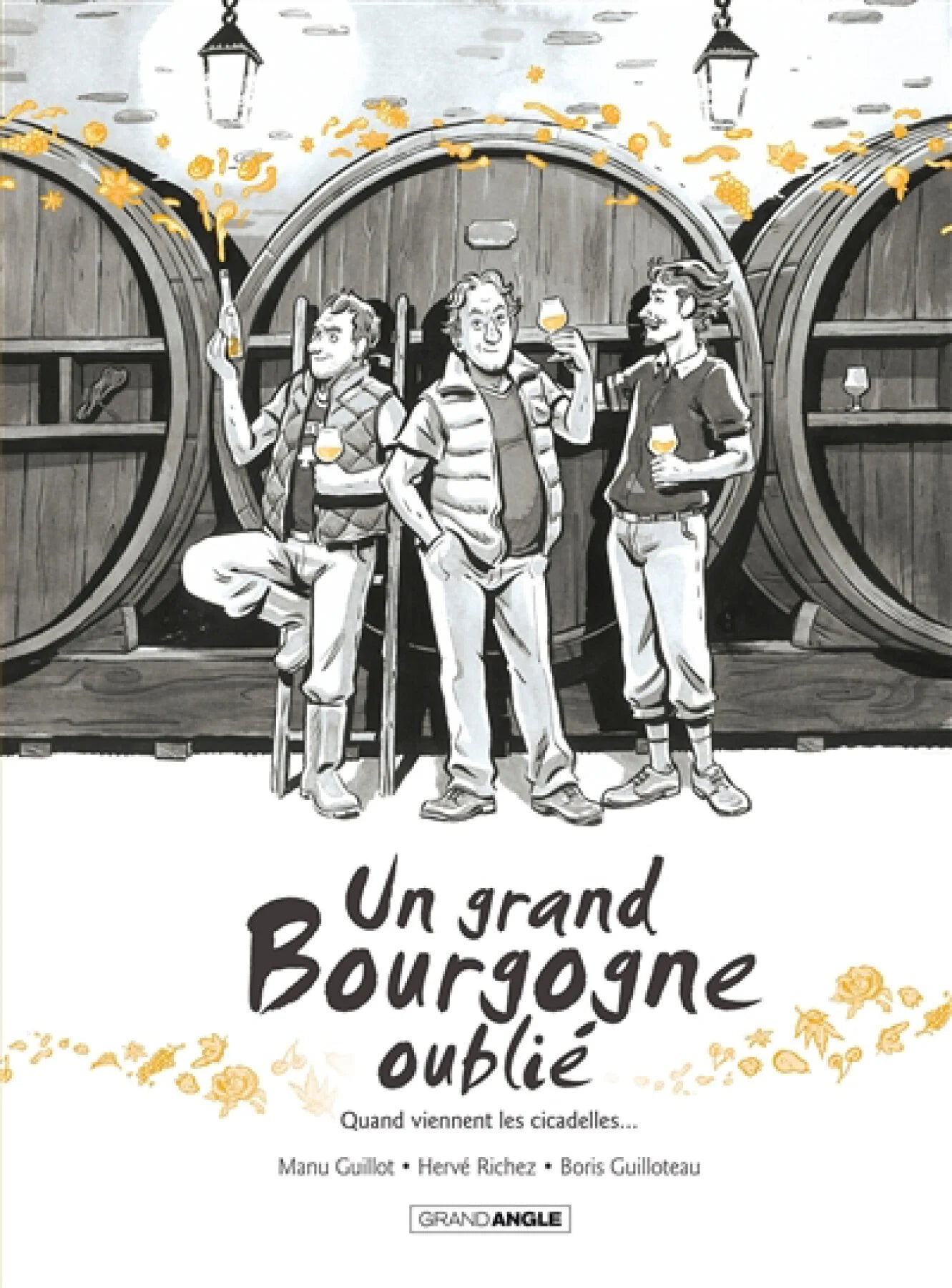 Un grand Bourgogne oublié vol. 2 - Quand viennent les cicadelles