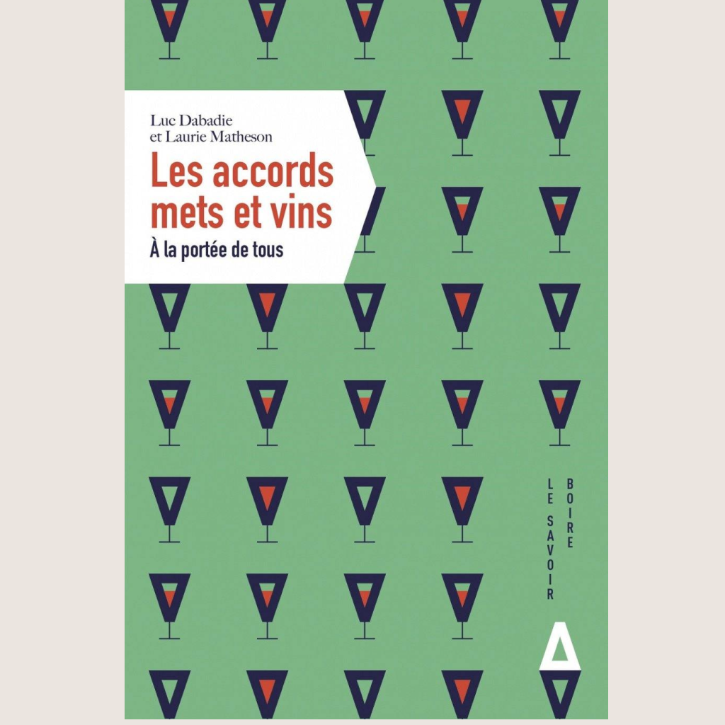 Les accords mets et vins: À la portée de tous