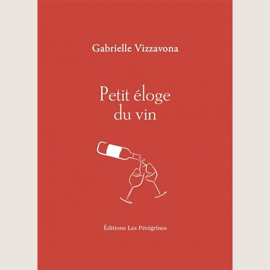 Petit éloge du vin