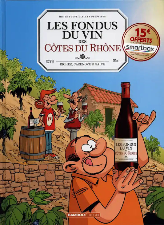 Les fondus du vin des Côtes du Rhône