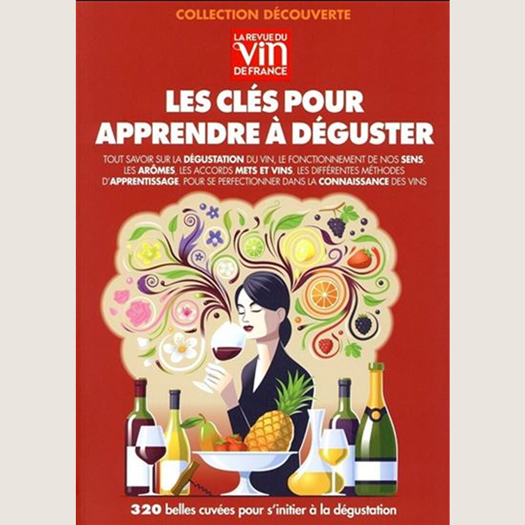 La Revue du vin de France - Les clés pour apprendre à déguster