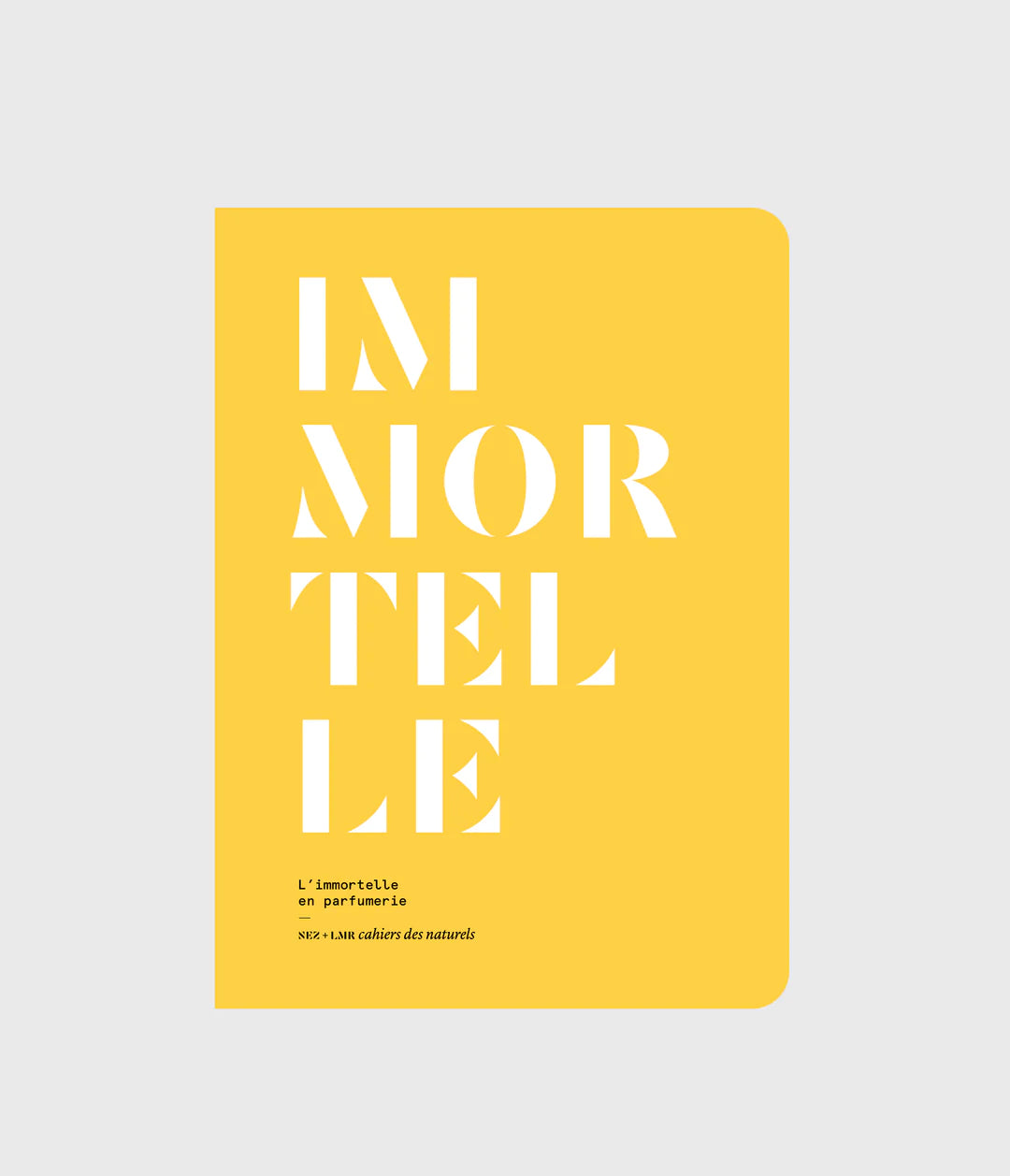 Cahiers des naturels, L'immortelle en parfumerie