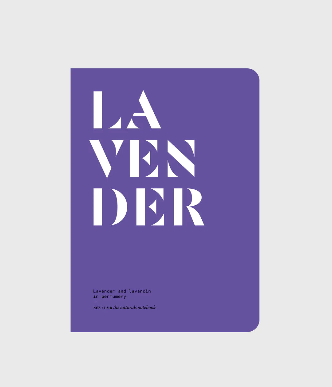 Cahiers des naturels, La lavande et le lavandin en parfumerie