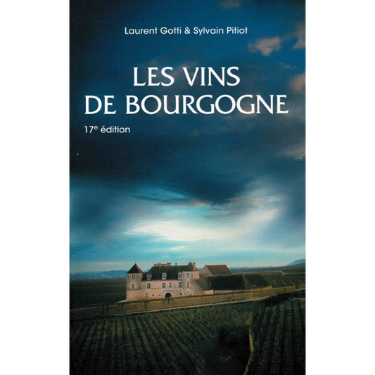 Burgundy Wines 17th Edition NEW EDITION