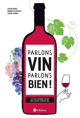 Let's talk wine, let's talk well! - Wine like you've never drunk it before