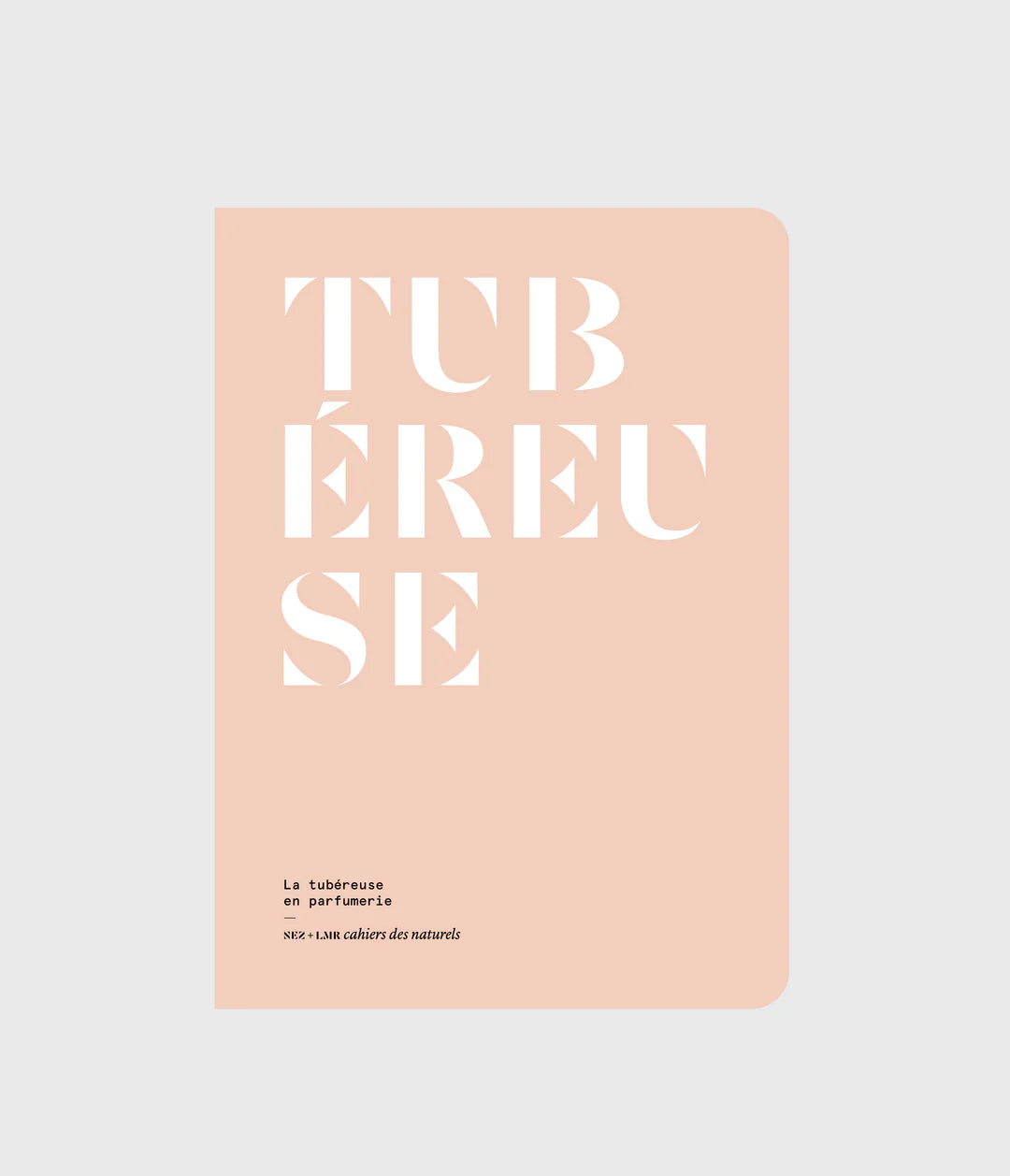 Cahiers des naturels, La tubéreuse en parfumerie