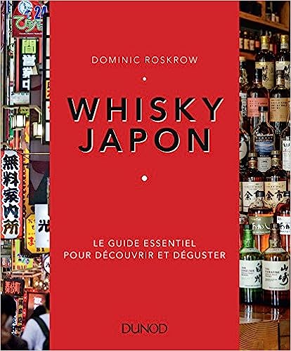 Whiskey Japan - The essential guide to discovering and tasting