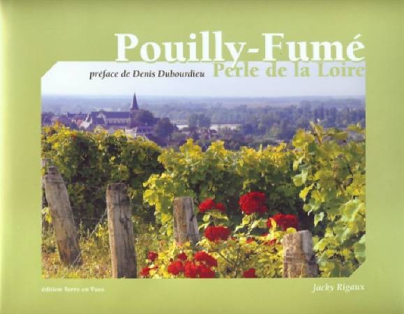 Pouilly-Fumé, perle de la Loire
