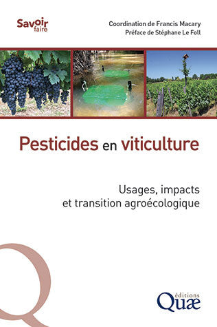 Pesticides in viticulture: Uses, impacts and agroecological transition