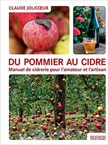 From apple tree to cider: cider making manual for the amateur and the craftsman