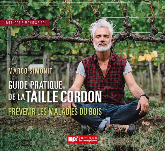 Guide pratique de la taille cordon: prévenir les maladies du bois