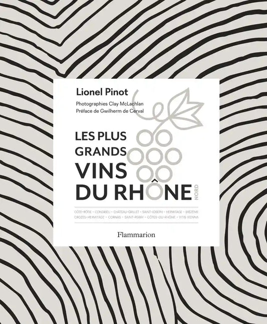 Les plus grands vins du Rhône
