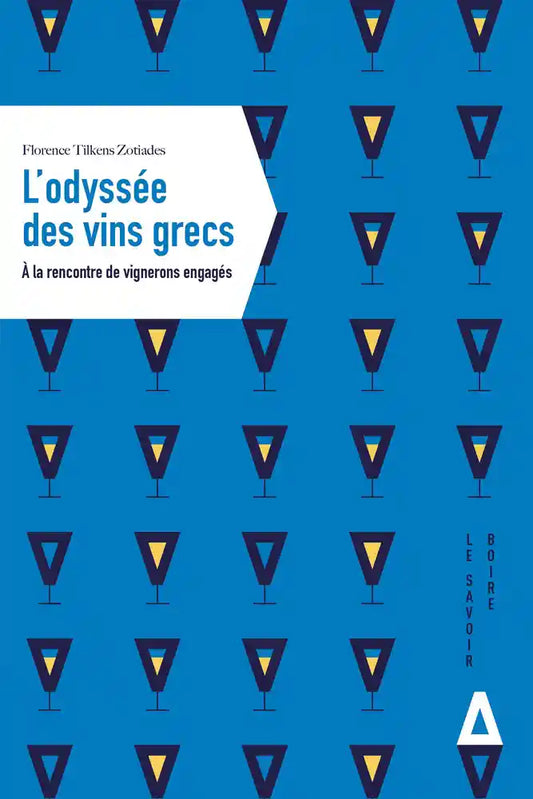 L'Odyssée des vins grecs - À la rencontre des vignerons engagés