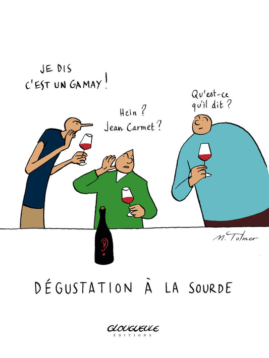 Dégustation à la sourde