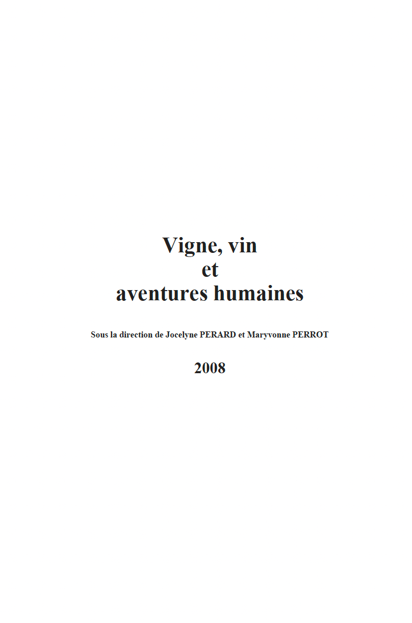 Rencontres du Clos-Vougeot – “Vine, Wine and Human Adventures” (2008)