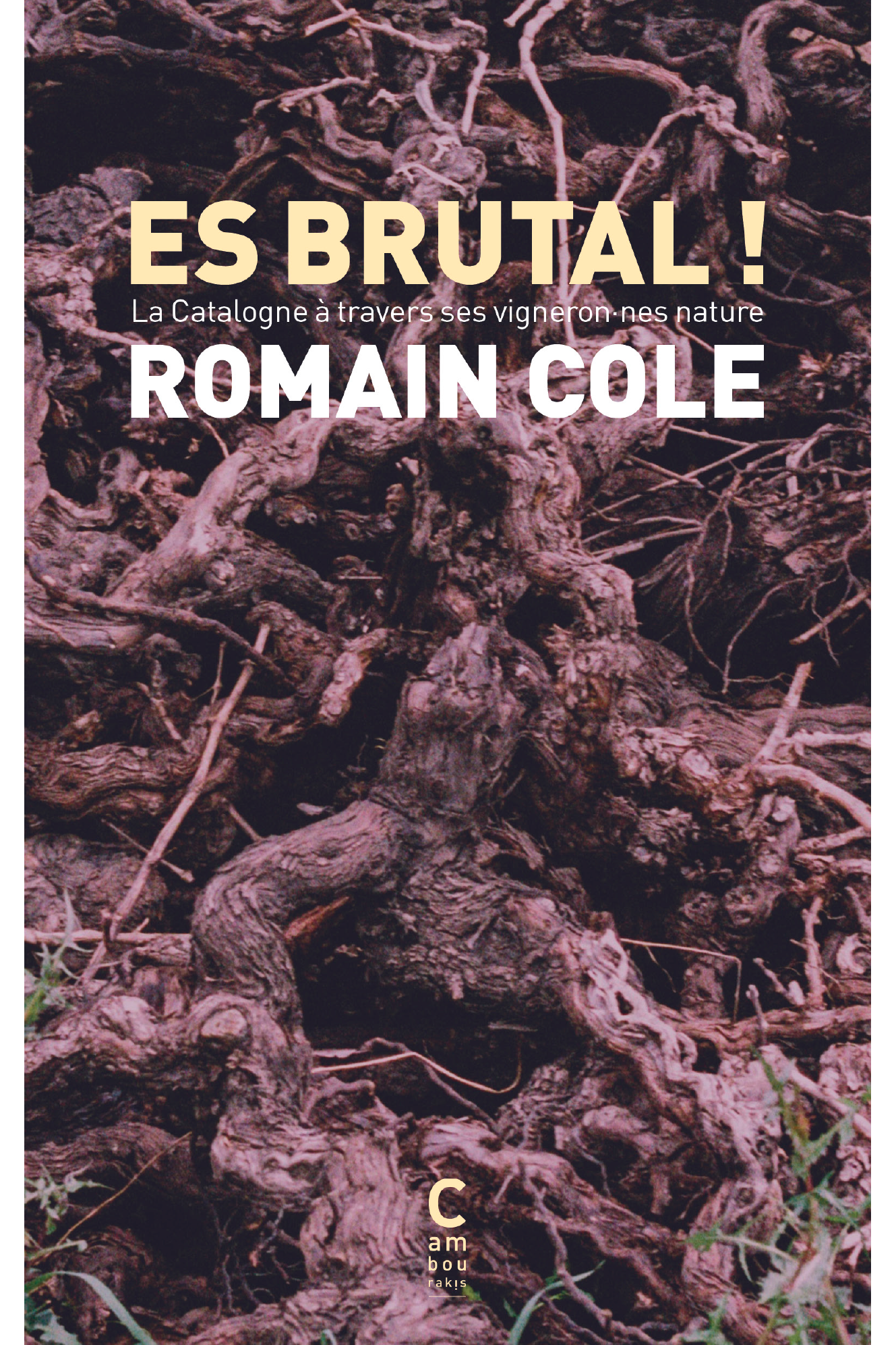 Es Brutal ! La Catalogne à travers ses vigneron.nes natures