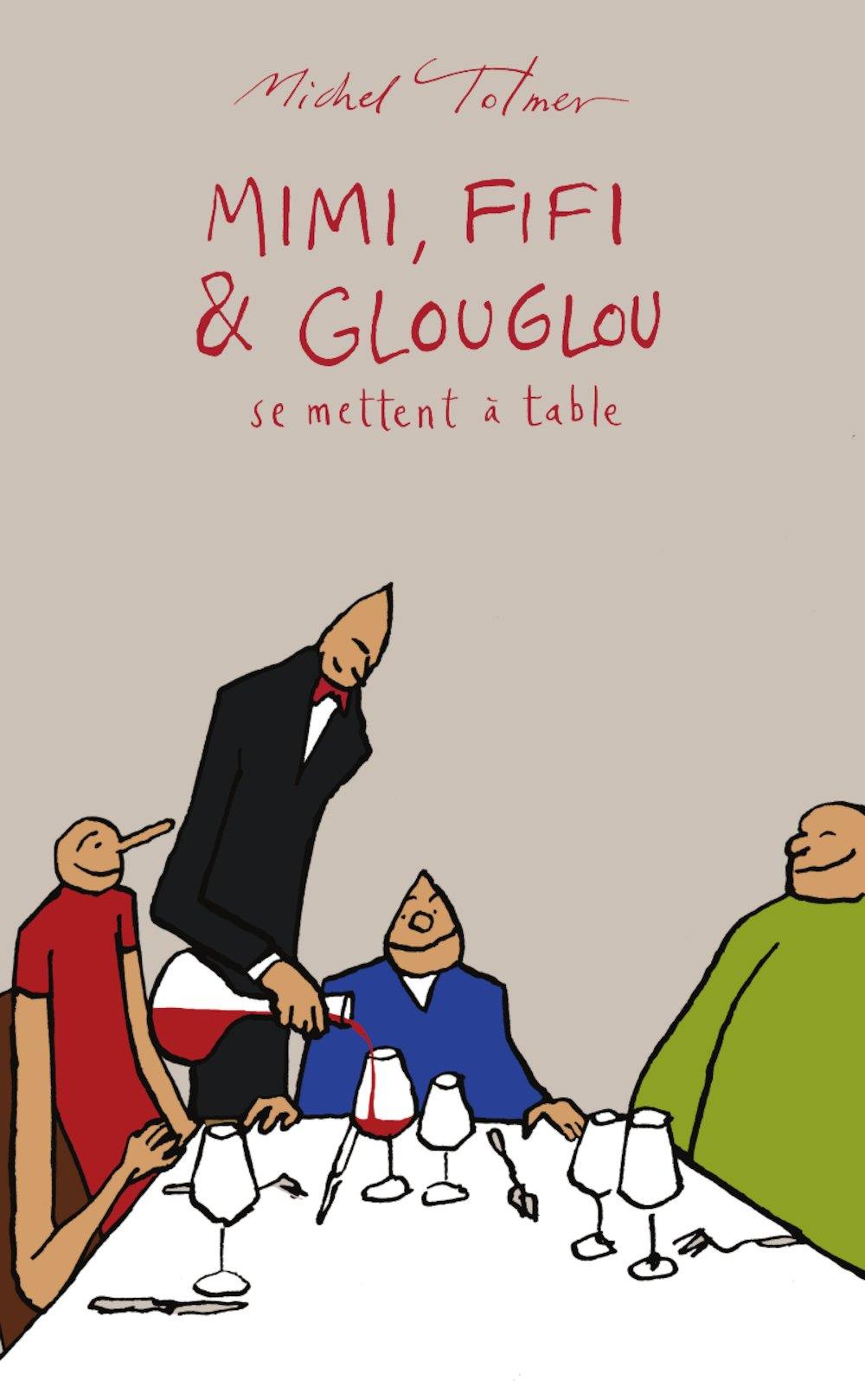 MICHEL TOLMER - Mimi, Fifi & Glouglou se mettent à table (Tome 3) - WINO