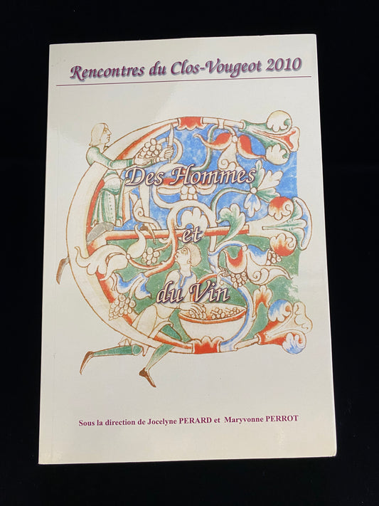 Rencontres du Clos-Vougeot – “Men and wine: wine, heritage and marker of cultural identity” (2010)