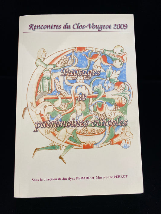 Rencontres du Clos-Vougeot – “Landscapes and wine heritage” (2009)