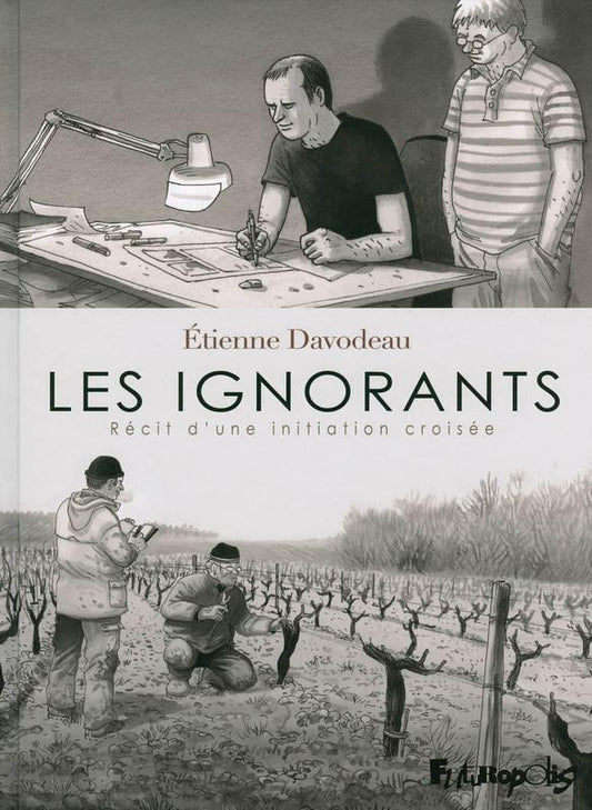 ÉTIENNE DAVODEAU - Les Ignorants - WINO