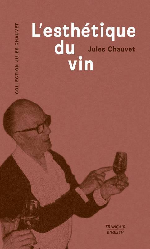 JULES CHAUVET - L'esthéthique du vin - WINO