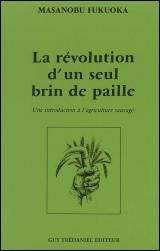 La révolution d'un seul brin de paille