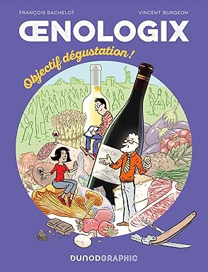 OENOLOGIX 2: OBJECTIF DÉGUSTATION!