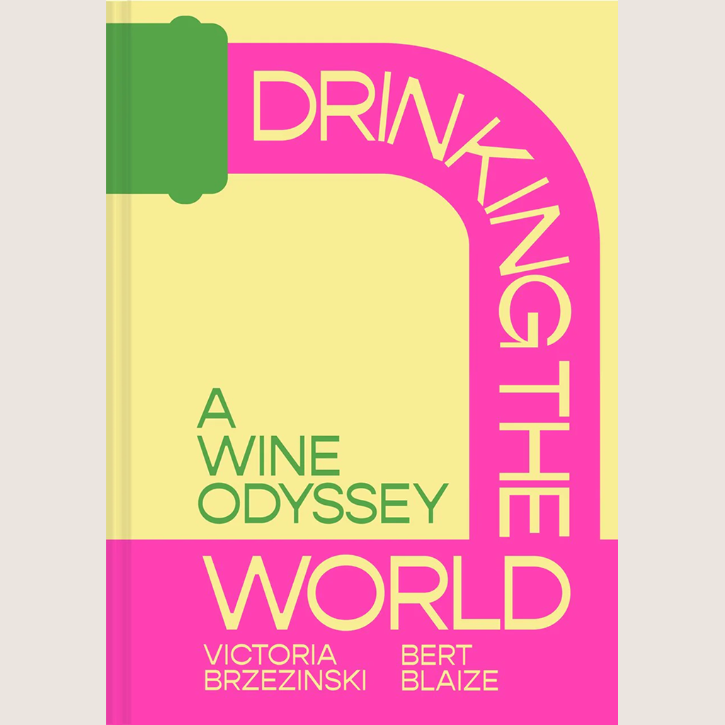 Drinking the World: A Wine Odyssey
