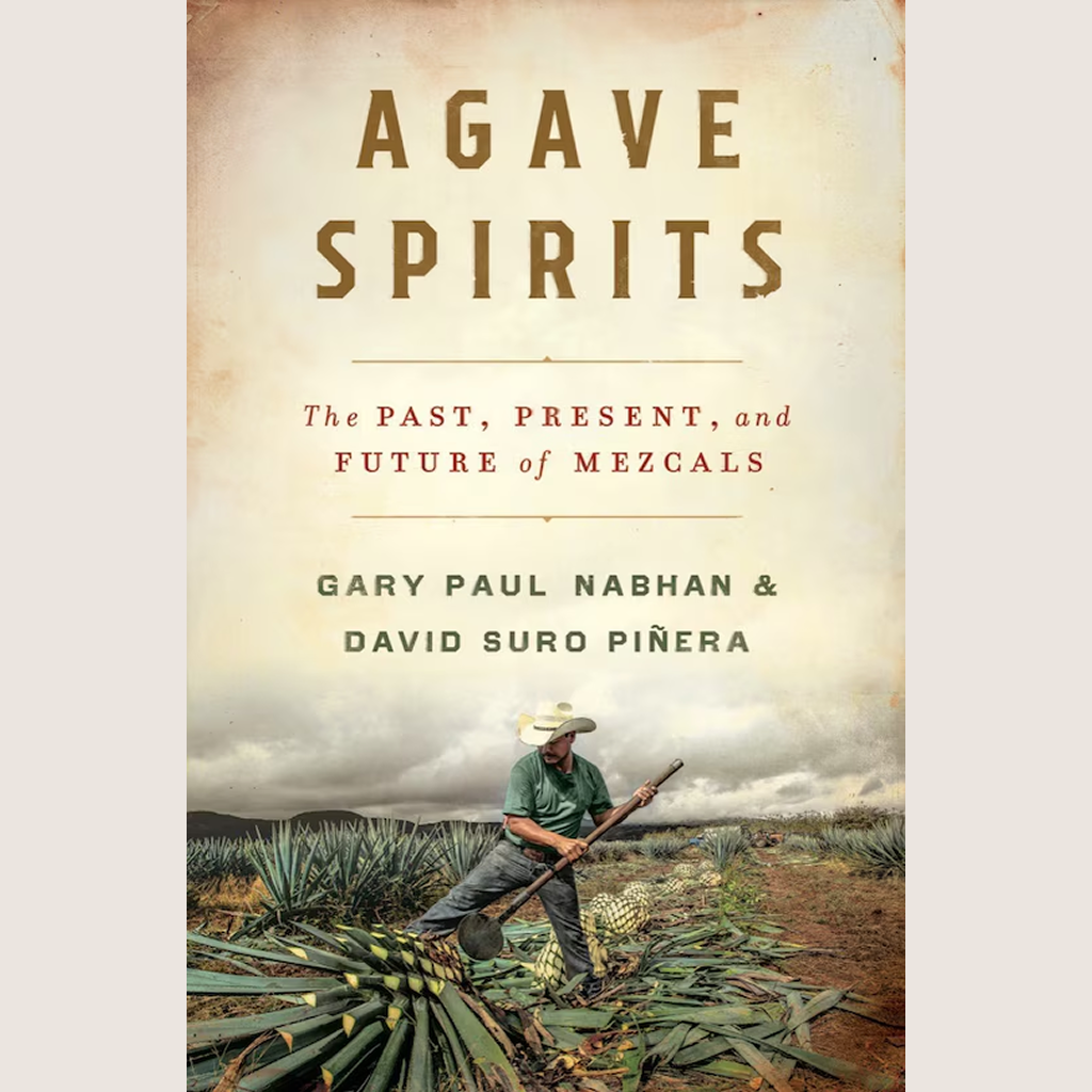 Agave Spririts: The Past, Present, and Future of Mezcals