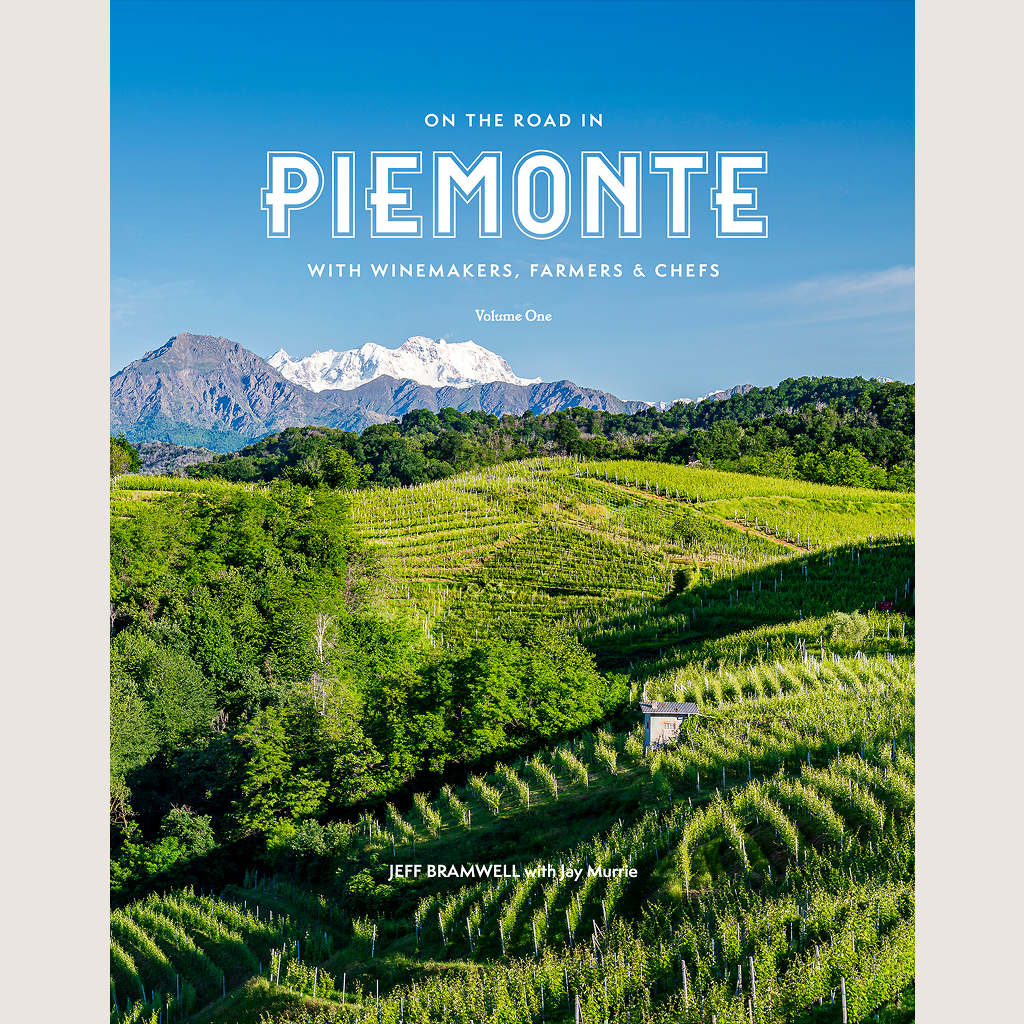 On the Road in Piemonte with Winemakers, Farmers & Chefs