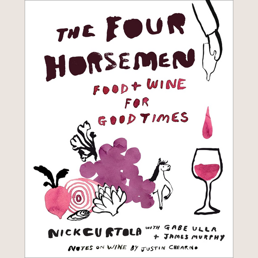 The Four Horsemen: Food and Wine for Good Times from the Brooklyn Restaurant