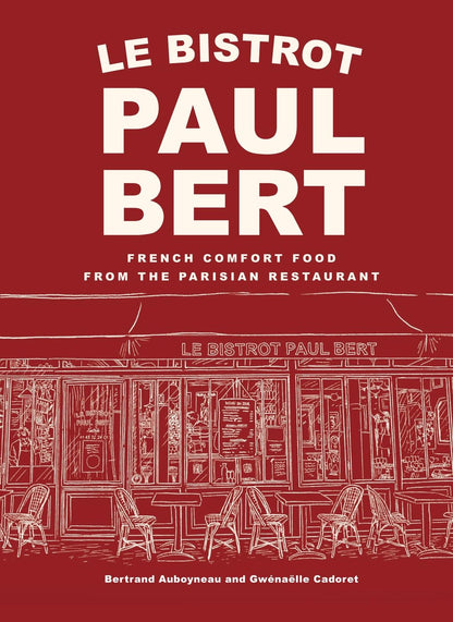 Le Paul Bert: The cult recipes of a real Parisian bistro
