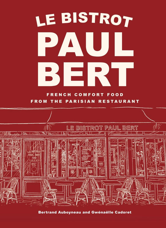 Le Paul Bert: The cult recipes of a real Parisian bistro