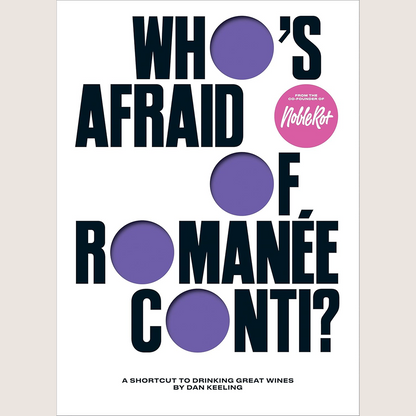 Who's Afraid of Romanée-Conti? A Shortcut to Drinking Great Wines