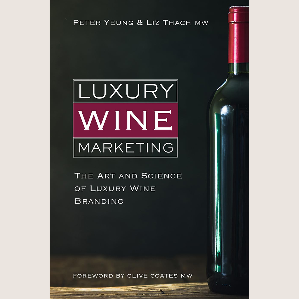 Luxury Wine Marketing: The Art and Science of Luxury Wine Branding