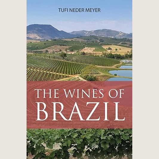The Wines of Brazil