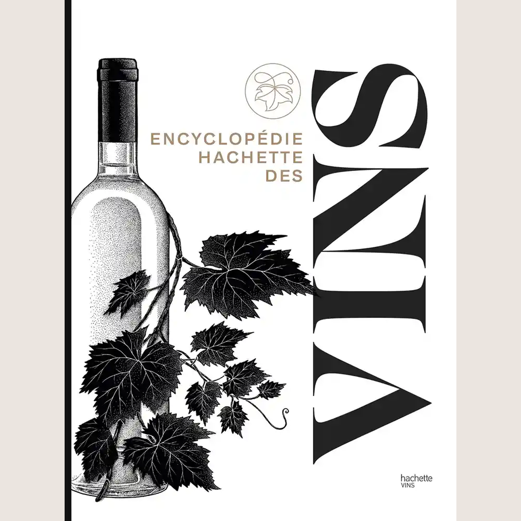 Hachette wine encyclopedia 