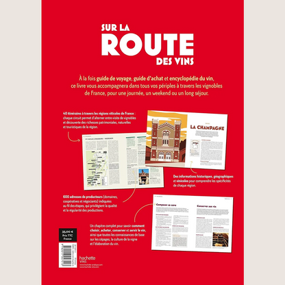 Sur la route des vins : Le guide de l'oenotourisme en France