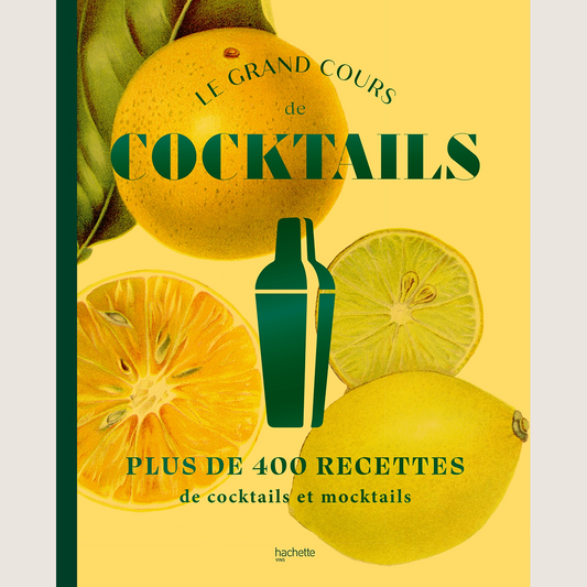 Le grand cours de cocktails & mocktails