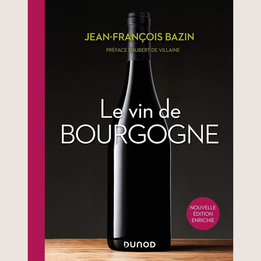 Le vin de Bourgogne - 3e édition
