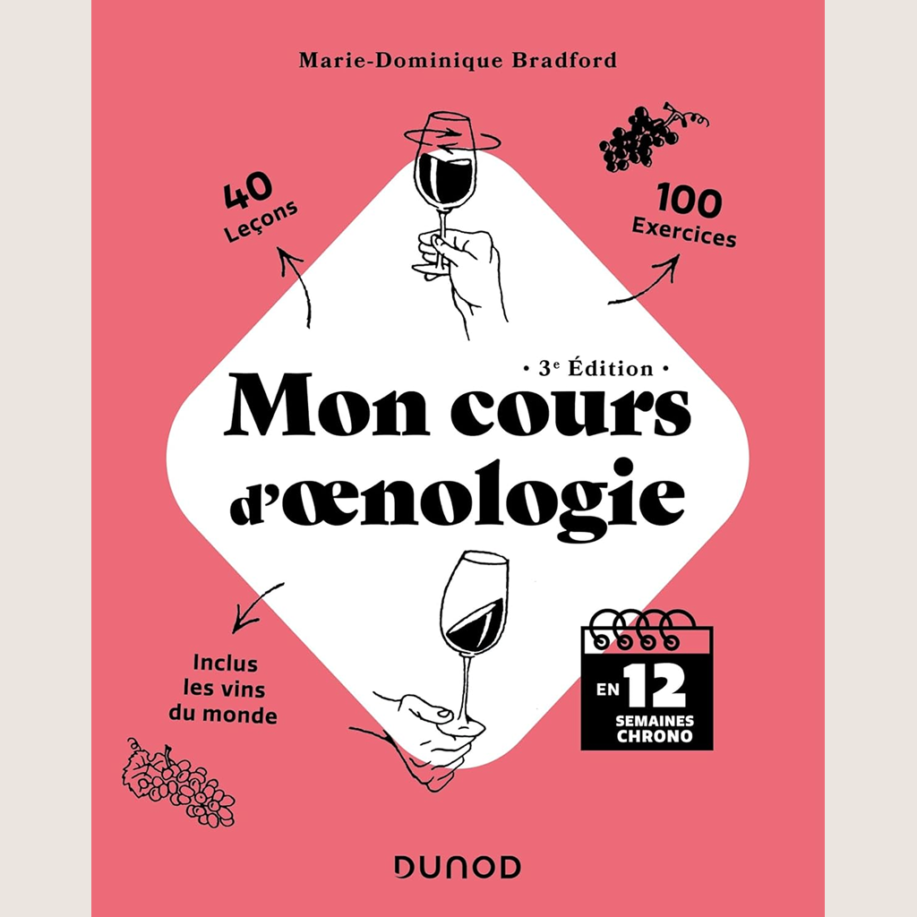 Mon cours d'oenologie en 12 semaines chrono 3e édition