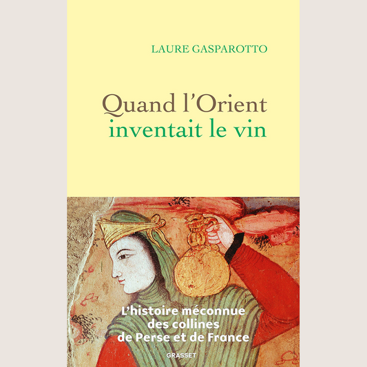 Quand l'Orient inventait le vin