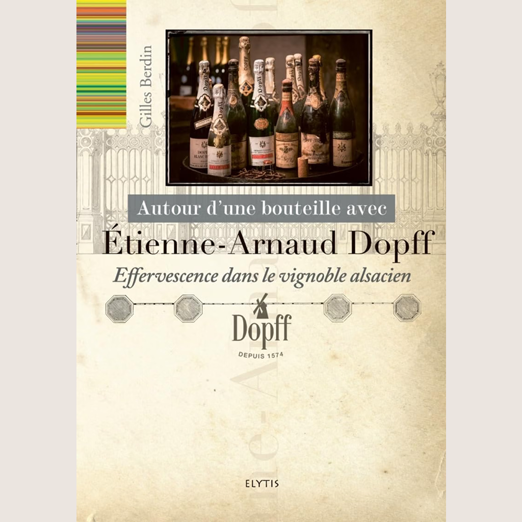Autour bouteille avec Étienne-Arnaud Dopff