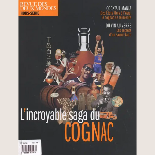 L'incroyable saga du Cognac