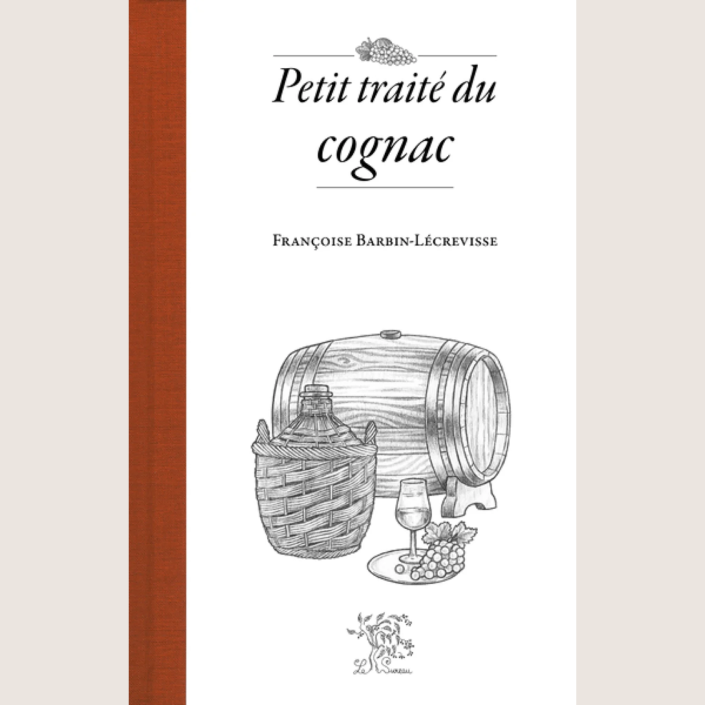Petit traité du cognac